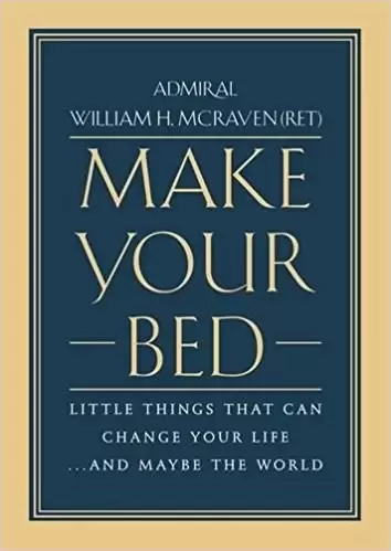 Make Your Bed
: Little Things That Can Change Your Life...And Maybe the World