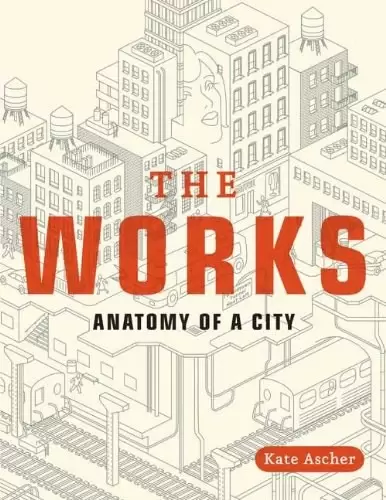 The Works
: Anatomy of a City