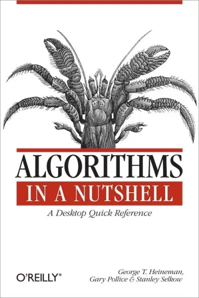 Algorithms in a Nutshell
: A Dektop Quick Reference