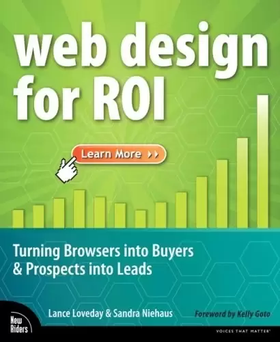Web Design for ROI
: Turning Browsers into Buyers & Prospects into Leads