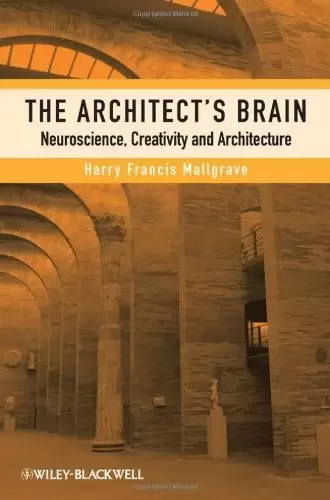 The Architect's Brain
: Neuroscience, Creativity, and Architecture