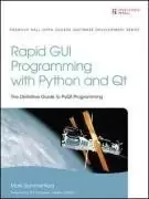 Rapid GUI Programming with Python and Qt
: The Definitive Guide to PyQt Programming (Prentice Hall Open Source Software Development)