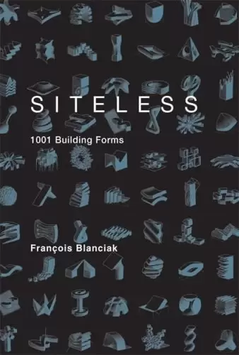 Siteless
: 1001 Building Forms