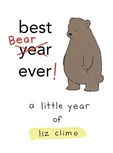 Best Bear Ever!
: A Year With the Little World of Liz