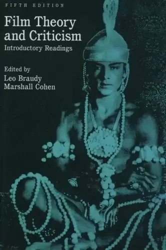 Film Theory and Criticism
: Introductory Readings