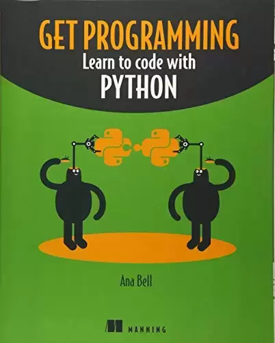 Get Programming: Learn to code with Python