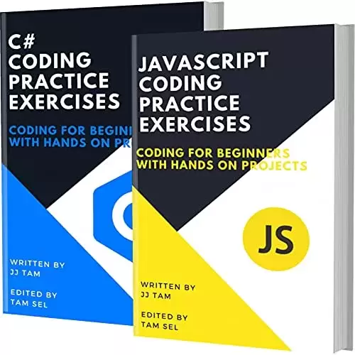 Javascript and C# Coding Practice Exercises: Coding For Beginners