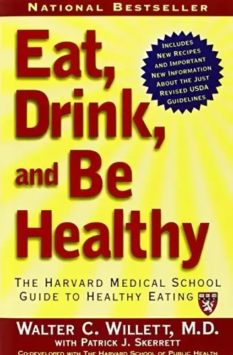 Eat, Drink, and Be Healthy
: The Harvard Medical School Guide to Healthy Eating