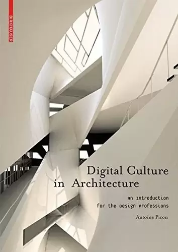 Digital Culture in Architecture
: An Introduction for the Design Professions