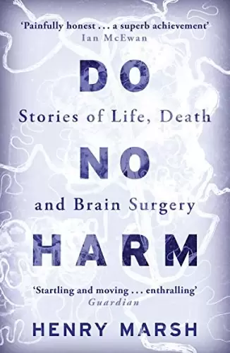 Do No Harm
: Stories of Life, Death and Brain Surgery
