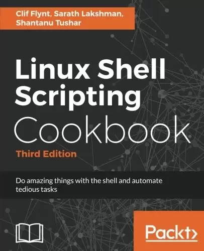 Linux Shell Scripting Cookbook, 3rd Edition
