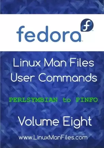 Fedora Linux Man Files: User Commands, Volume 8