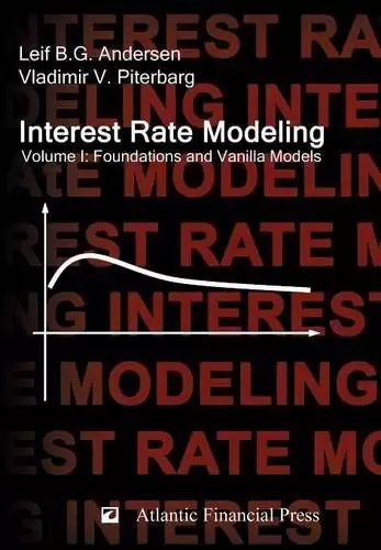 Interest Rate Modeling. Volume 1
: Foundations and Vanilla Models