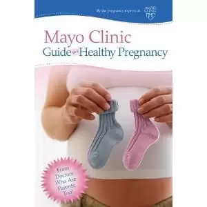 Mayo Clinic Guide to a Healthy Pregnancy
: From Doctors Who Are Parents, Too!