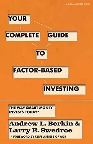 Your Complete Guide to Factor-Based Investing
: The Way Smart Money Invests Today