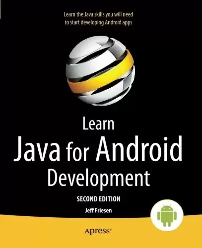 Learn Java for Android Development, 2nd Edition