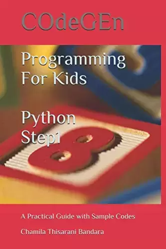 COdeGEn: Programming For Kids -Python Step1 – A Practical Guide with Sample Codes