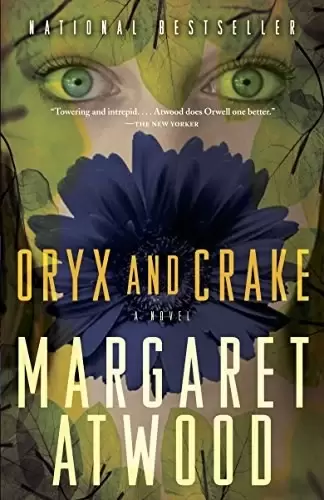 Oryx and Crake
: The Maddaddam Trilogy, Book 1