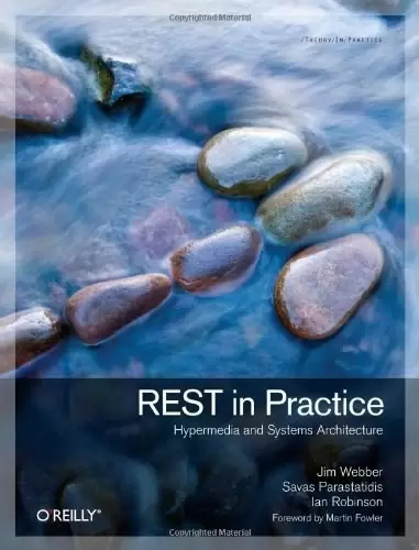 REST in Practice
: Hypermedia and Systems Architecture
