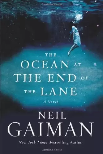 The Ocean at the End of the Lane
: A Novel