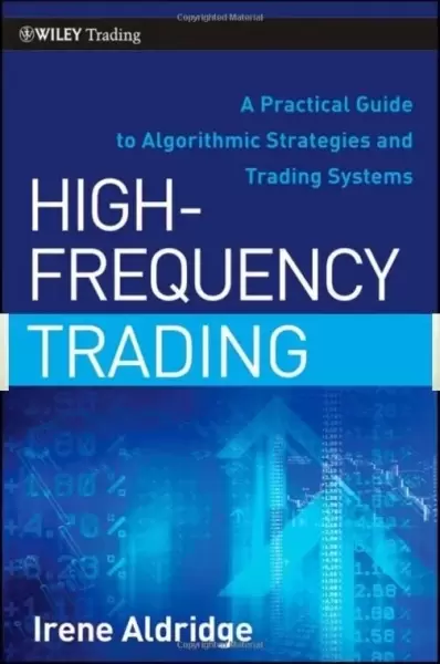 High-Frequency Trading
: A Practical Guide to Algorithmic Strategies and Trading Systems (Wiley Trading)