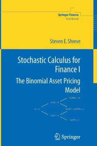 Stochastic Calculus for Finance I
: The Binomial Asset Pricing Model