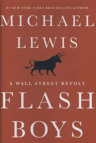 Flash Boys
: A Wall Street Revolt