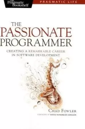 The Passionate Programmer
: Creating a Remarkable Career in Software Development