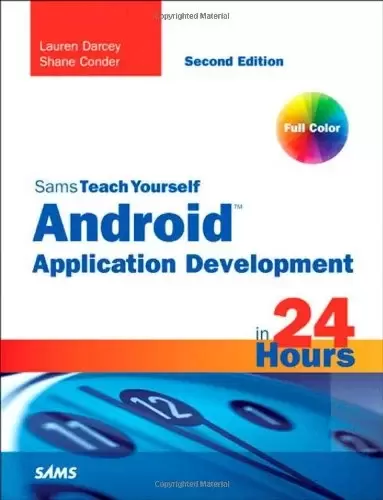 Sams Teach Yourself Android Application Development in 24 Hours, 2nd Edition