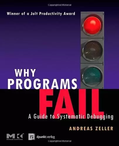 Why Programs Fail
: A Guide to Systematic Debugging