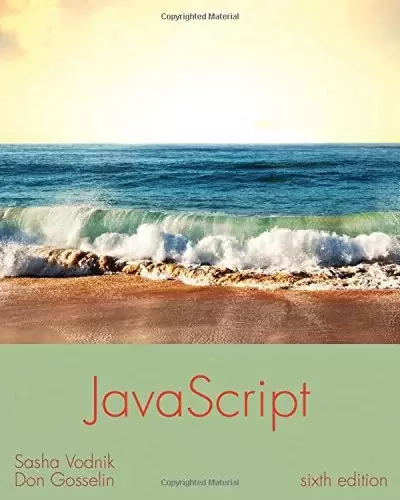 JavaScript: The Web Warrior Series, 6th Edition