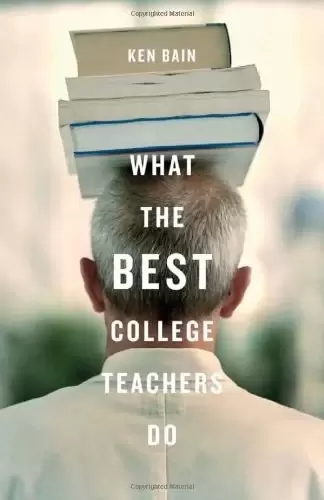 What the Best College Teachers Do