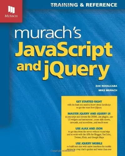 Murach’s JavaScript and jQuery