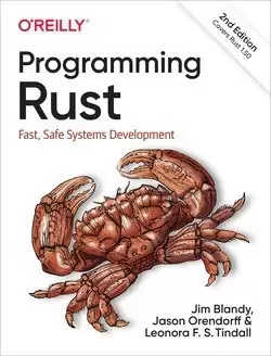 Programming Rust, 2nd Edition
: Fast, Safe Systems Development