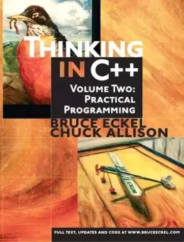 Thinking in C++, Volume 2
: Practical Programming