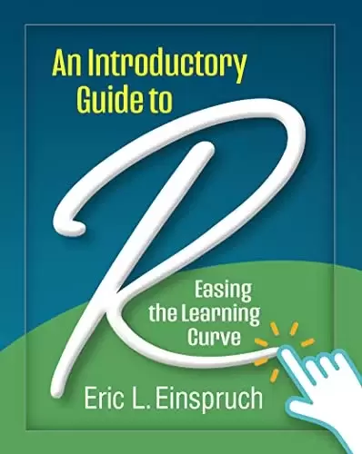 An Introductory Guide to R: Easing the Learning Curve-上品阅读|新知