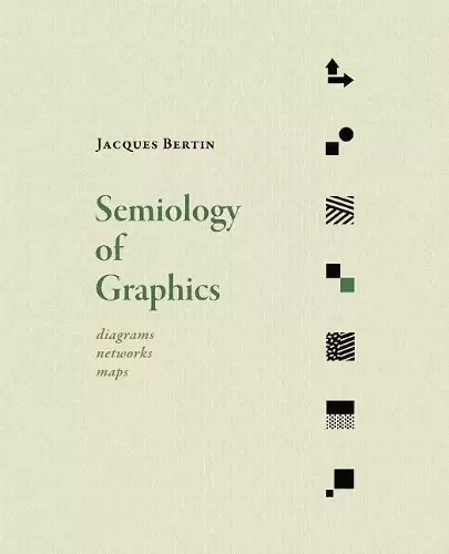 Semiology of Graphics
: Diagrams, Networks, Maps