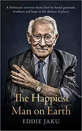 The Happiest Man on Earth
: The Beautiful Life of an Auschwitz Survivor