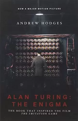 Alan Turing: The Enigma
: The Book That Inspired the Film "The Imitation Game"