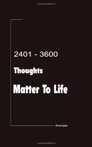 2401 - 3600 Thoughts Matter to Life