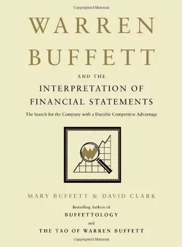 Warren Buffett and the Interpretation of Financial Statements
: The Search for the Company with a Durable Competitive Advantage
