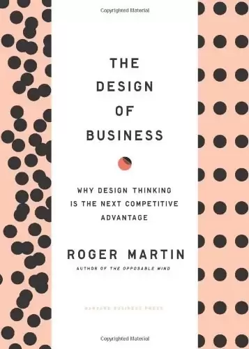 The Design of Business
: Why Design Thinking is the Next Competitive Advantage