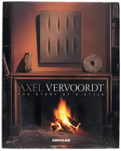 Axel Vervoordt
: The Story of a Style