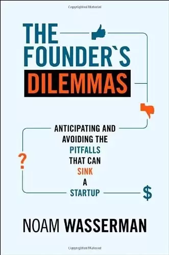The Founder's Dilemmas
: Anticipating and Avoiding the Pitfalls That Can Sink a Startup