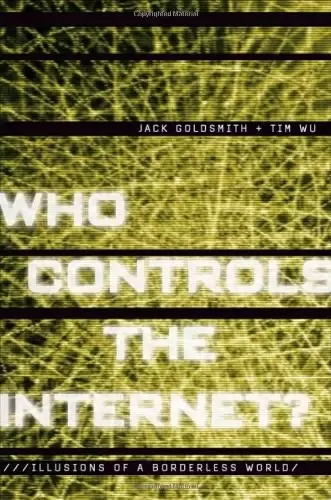 Who Controls the Internet?
: Illusions of a Borderless World