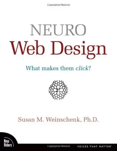 Neuro Web Design
: What Makes Them Click?