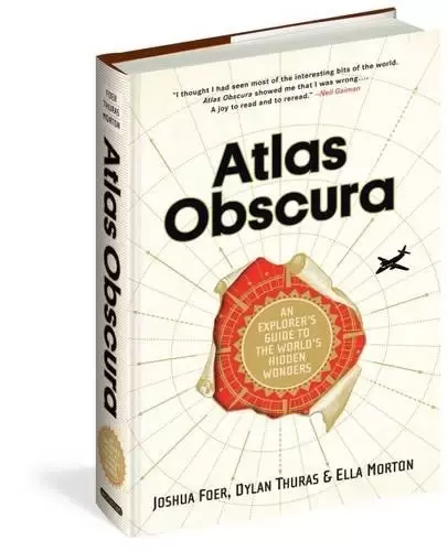 Atlas Obscura
: An Explorer's Guide to the World's Hidden Wonders