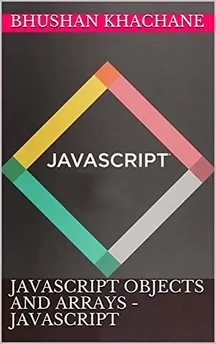 JavaScript Objects and Arrays – JavaScript