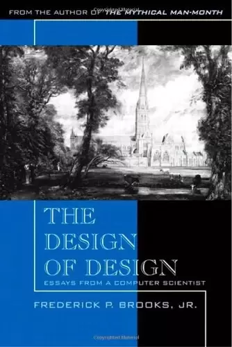 The Design of Design
: Essays from a Computer Scientist