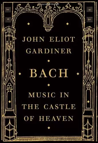 Bach
: Music in the Castle of Heaven